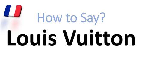 how to say louis vuitton in french|louis vuitton word.